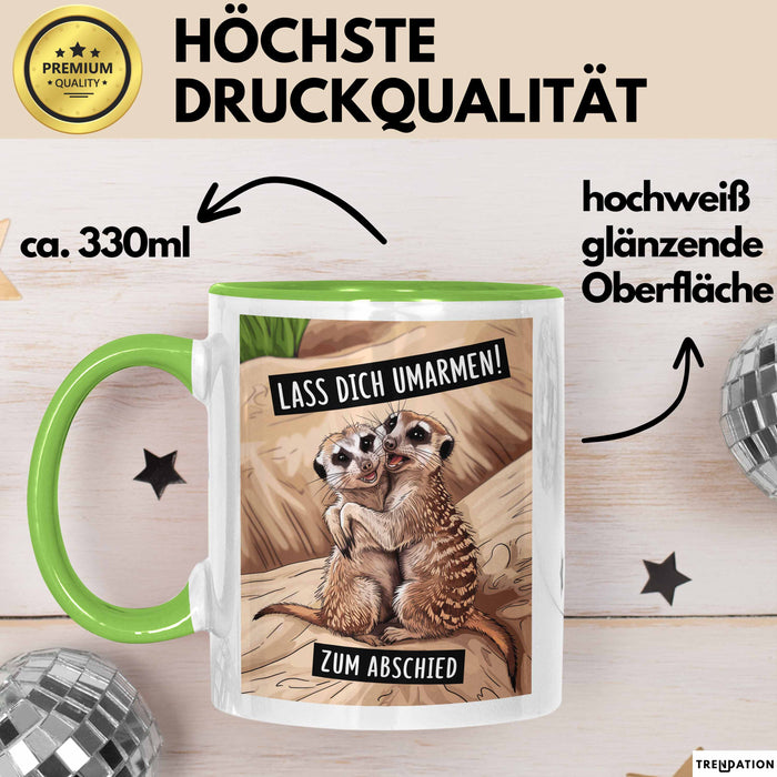 Büroarbeit Kollege Abschied Tasse Geschenk Lustige Geschenkidee Spruch Lass Dich Umarmen Zum Abschied Grün Trendation