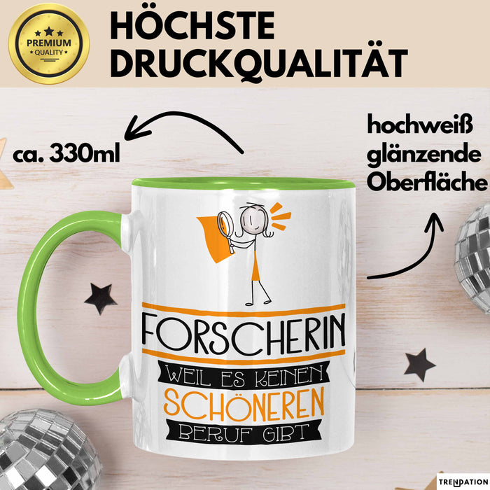 Forscherin Weil Es Keinen Schöneren Beruf Gibt Tasse Geschenk für Eine Forscherin Lustig Grün Trendation