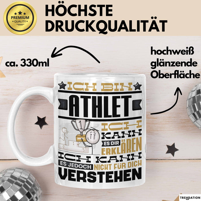 Athlet Geschenk Tasse Geschenkidee für Athlet Geburtstag Lustiger Spruch Ich Bin Athlet Ich Kann Es Dir Erklären Aber Nicht Für Dich Verstehen Weiß Trendation