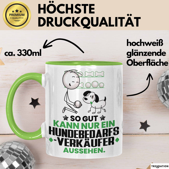 Hundebedarfsverkäufer Geschenk Tasse So Gut Kann Nur Ein Hundebedarfsverkäufer Aussehen Geschenkidee Kaffee-Becher Grün Trendation