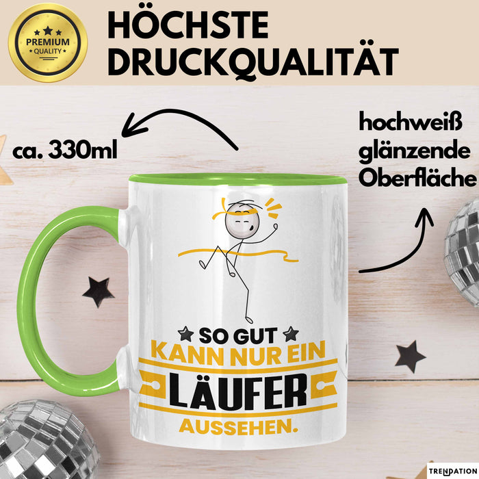 Läufer Geschenk Tasse So Gut Kann Nur Ein Läufer Aussehen Geschenkidee Kaffee-Becher Grün Trendation