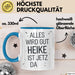 Heike Tasse Geschenk Alles Ist Gut Heike Ist Jetz Da Geschenkidee Becher mit Name Blau Trendation