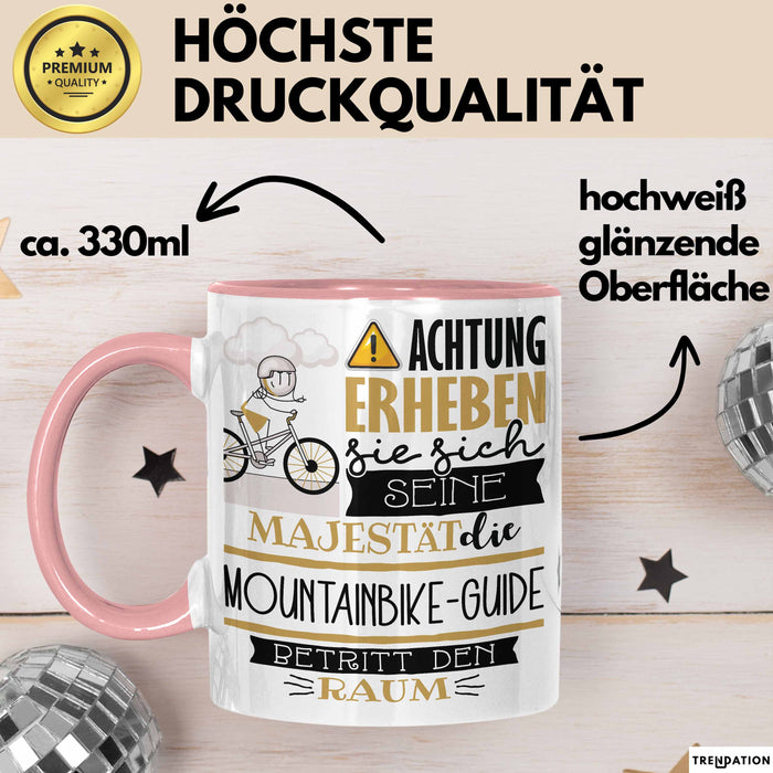 Mountainbike-Guide Tasse Geschenk Lustiger Spruch Bitte Erheben Sie Sich Seine Majestät Die Mountainbike-Guide Betritt Den Raum Rosa Trendation