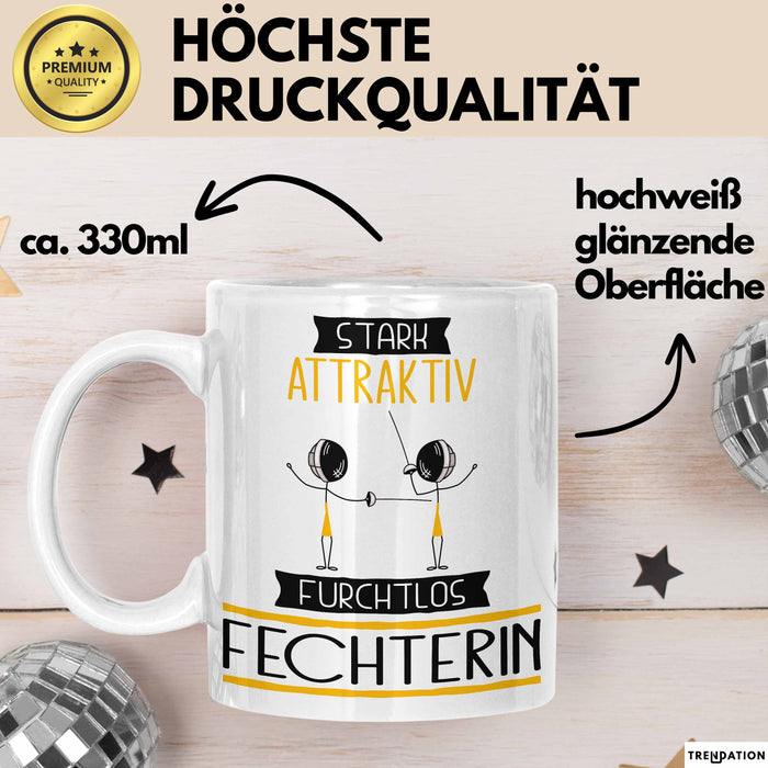 Fechterin Tasse Geschenk Becher Stark Attraktiv Furchtlos Fechterin Lustige Geschenkidee Weiß Trendation