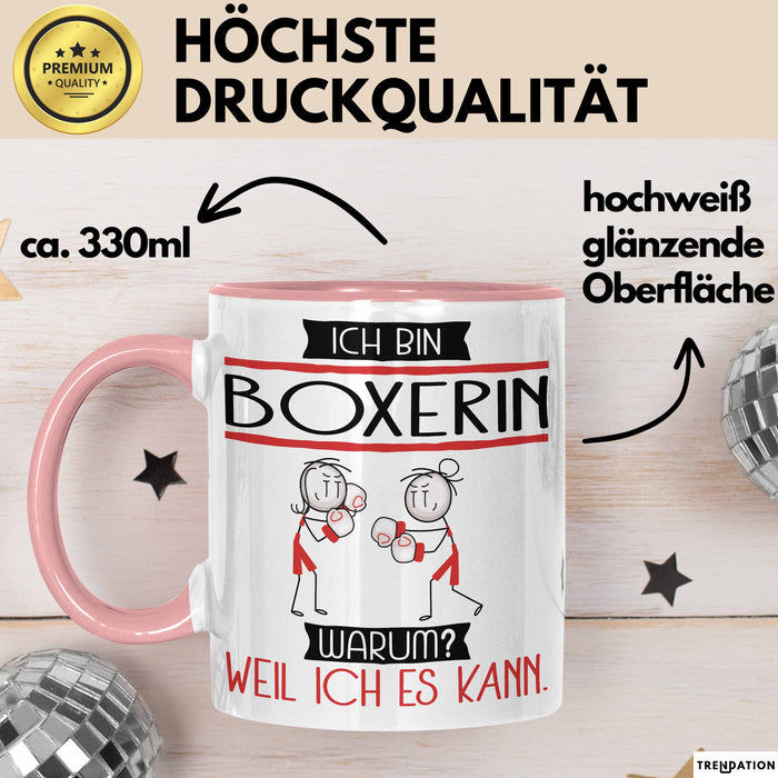 Boxerin Tasse Geschenk Ich Bin Boxerin Warum Weil Ich Es Kann Geschenkidee Geburtstag Rosa Trendation