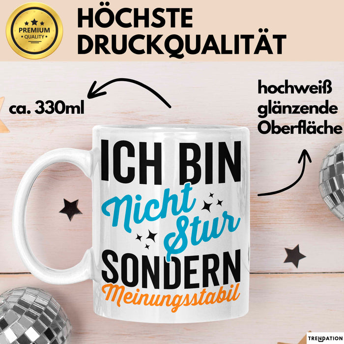 Sarkasmus Sarkastisch Tasse Geschenk Lustige Geschenkidee Nicht Stur Sondern Meinungsstabil Weiß Trendation