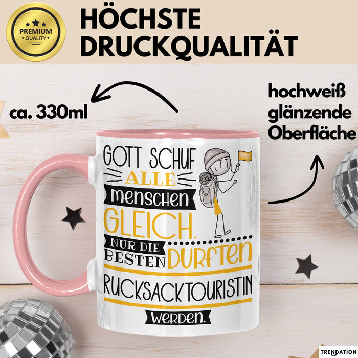 Rucksacktouristin Geschenk Becher Tasse Gott Schuf Alle Menschen Gleich Nur Die Besten Durfeten Rucksacktouristin Werden Geschenkidee Lustig Rosa Trendation