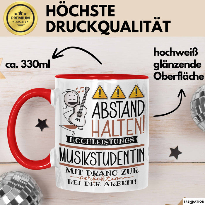 Musikstudentin Tasse Geschenk Lustig Abstand Halten Hochleistungs-Musikstudentin Mit Drang Zur Perfektion Bei Der Arbeit Rot Trendation
