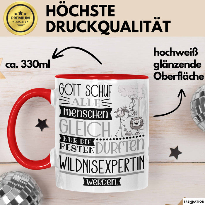 Wildnisexpertin Geschenk Becher Tasse Gott Schuf Alle Menschen Gleich Nur Die Besten Durfeten Wildnisexpertin Werden Geschenkidee Lustig Rot Trendation