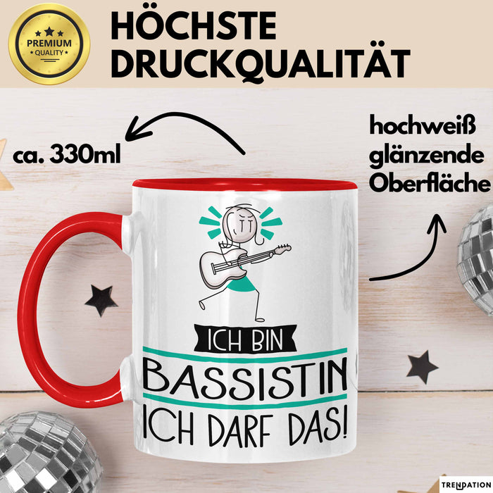 Geschenk für Bassistin Tasse Lustige Geschenkidee Geburtstag Ich Bin Bassistin Ich Darf Das Rot Trendation