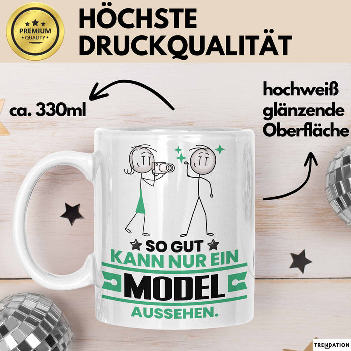 Model Geschenk Tasse So Gut Kann Nur Ein Model Aussehen Geschenkidee Kaffee-Becher Weiß Trendation