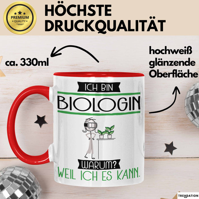 Biologin Tasse Geschenk Ich Bin Biologin Warum Weil Ich Es Kann Geschenkidee Geburtstag Rot Trendation