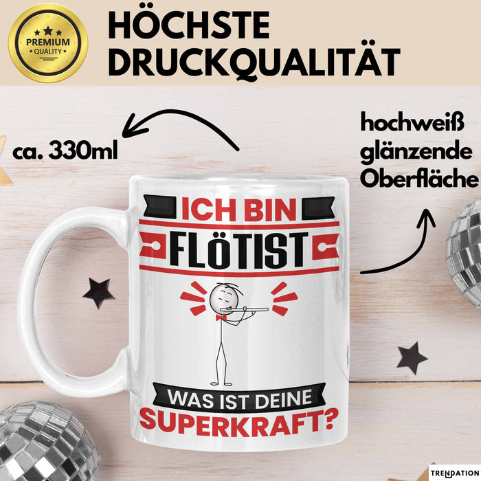 Flötist Tasse Geschenk für Flötist Geburtstag Lustiger Spruch Kaffee-Becher Was Ist Deine Superkraft Weiß Trendation