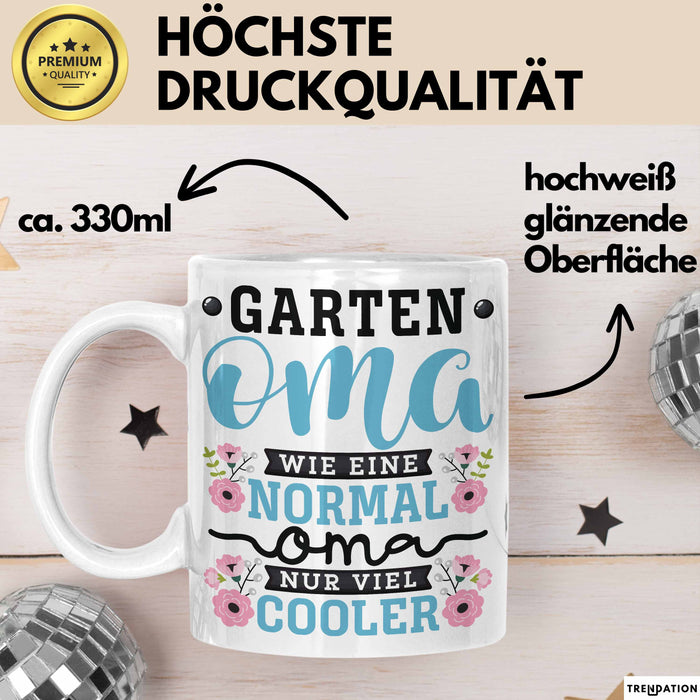 Garten Oma Tasse Geschenk Muttertag Witziger Spruch Cooler Becher Weiß Trendation