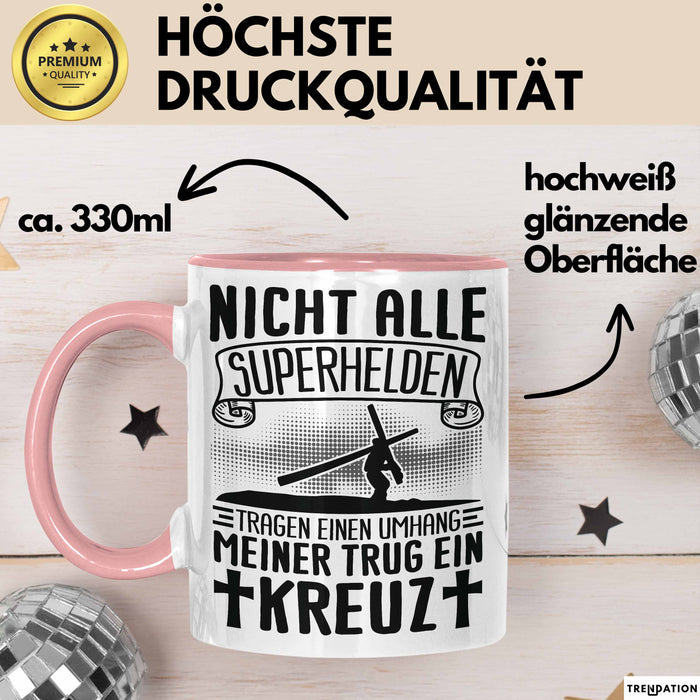 Christen Tasse Geschenk Christlich Glauben Kirche Geschenkidee Für Jesus-Fans Nicht Alle Superhelfen Tragen Einen Umhang Meiner Trug Ein Kreuz Rosa Trendation