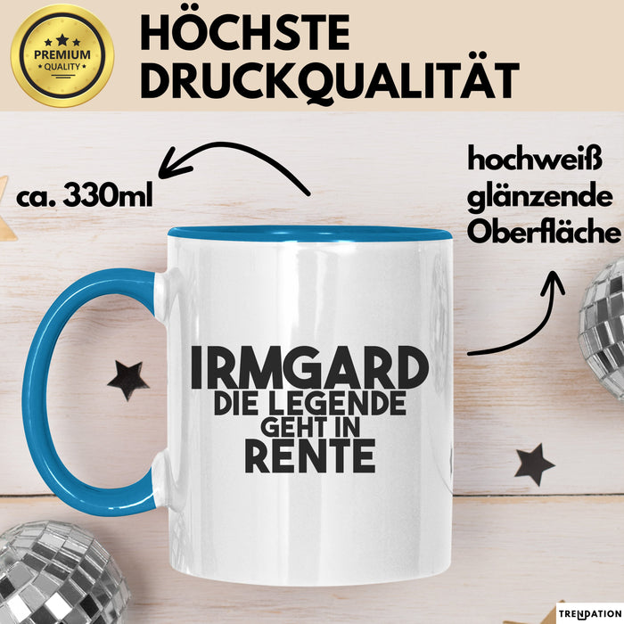 Irmgard Tasse Irmgard – Die Legende Geht In Rente Geschenk