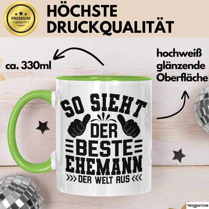 Ehemann Tasse Geschenk So Sieht Der Beste Ehemann Der Welt Aus Grün Trendation
