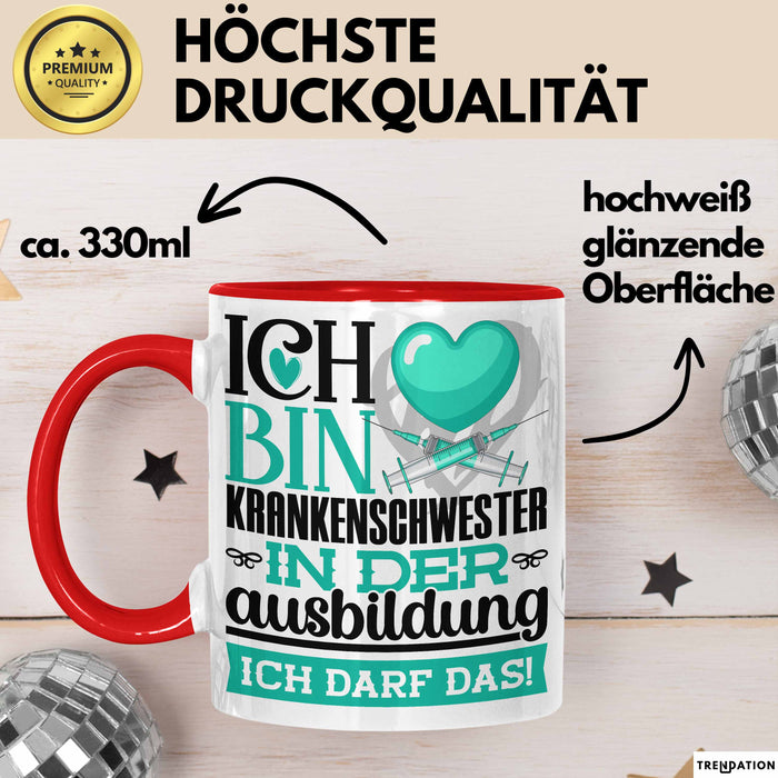 Krankenschwester Ausbildung Start Geschenk Tasse Ich Bin Krankenschwester In Der Ausbildung Ich Darf Das Kaffee-Becher Geschenkidee Rot Trendation