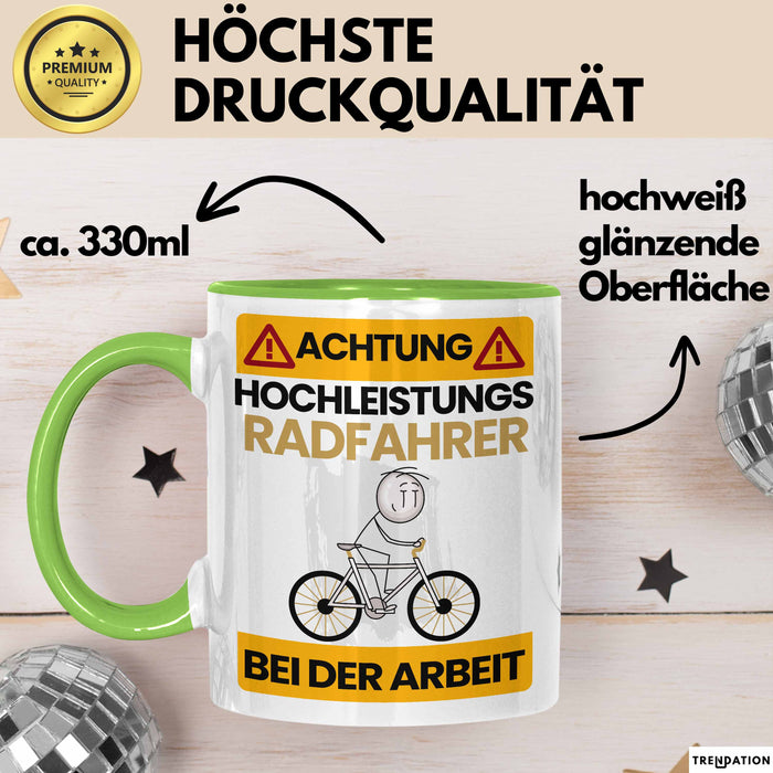 Radfahrer Tasse Geschenk Lustiger Spruch Geschenkidee für Radfahrer Achtung Hochleistungs Radfahrer Bei Der Arbeit Grün Trendation