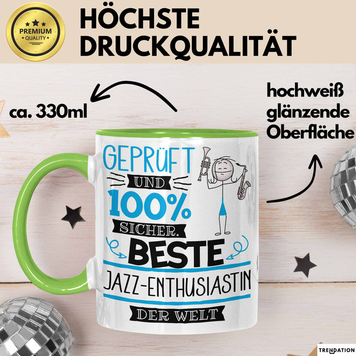 Beste Jazz-Enthusiastin Der Welt Tasse Geschenk für Eine Jazz-Enthusiastin Geprüft Und Sicher Geschenkidee Geburtstag Weihnachten Grün Trendation