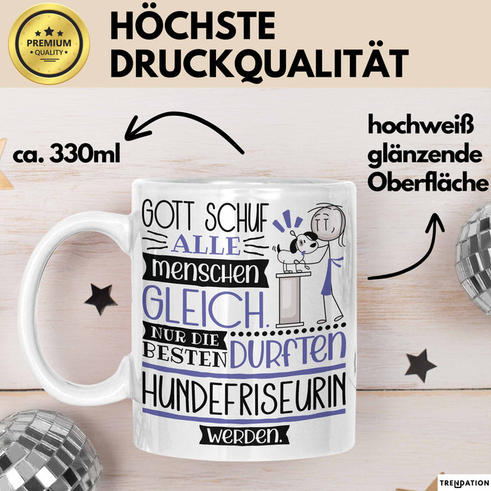 Hundefriseurin Geschenk Becher Tasse Gott Schuf Alle Menschen Gleich Nur Die Besten Durfeten Hundefriseurin Werden Geschenkidee Lustig Weiß Trendation