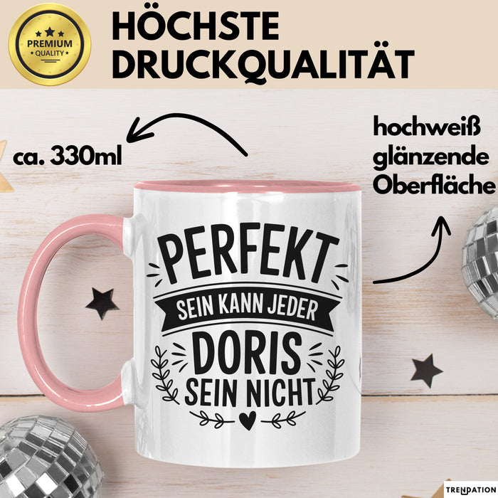 Doris Tasse Geschenk Perfekt Sein Kann Jeder Geschenkidee Geburtstag Rosa Trendation