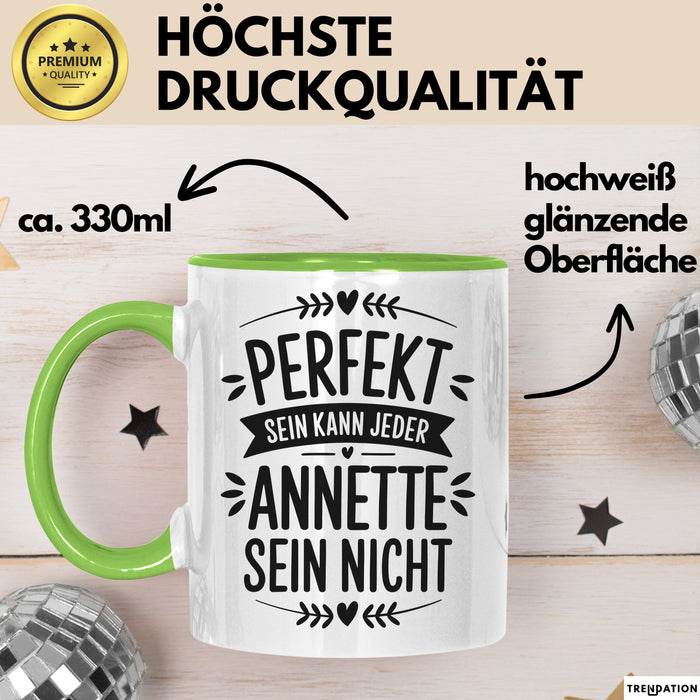 Annette Tasse Geschenk Perfekt Sein Kann Jeder Geschenkidee Geburtstag Grün Trendation