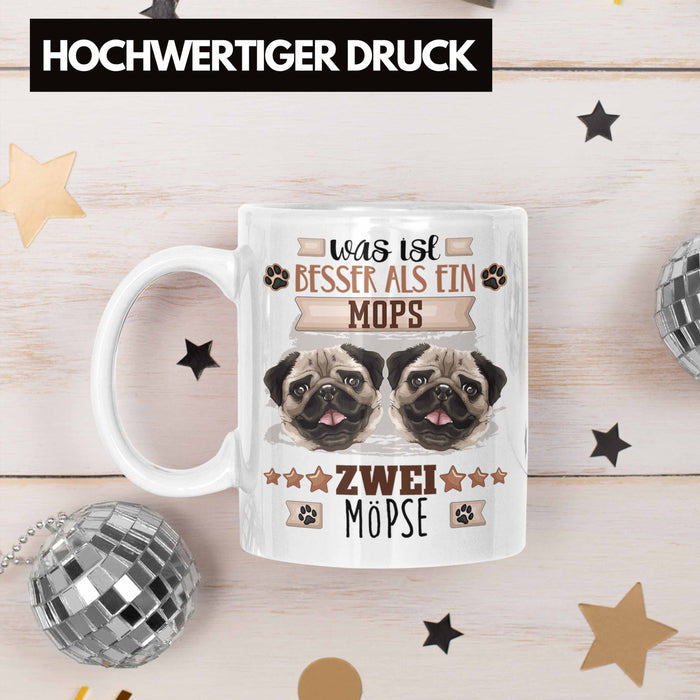 Mops Besitzer Tasse Geschenk Lustiger Spruch Geschenkidee Was Ist Besser Als Ein Mops Weiß Trendation
