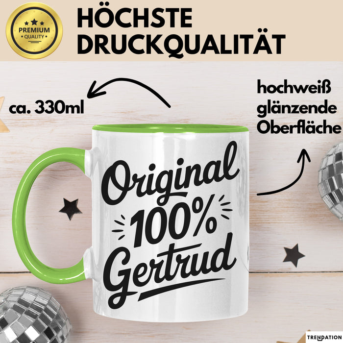 Gertrud Tasse Geschenk Original 100% Gertrud Geschenkidee Geburtstag Grün Trendation