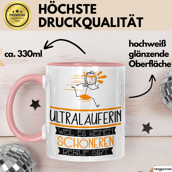 Ultraläuferin Weil Es Keinen Schöneren Beruf Gibt Tasse Geschenk für Eine Ultraläuferin Lustig Rosa Trendation