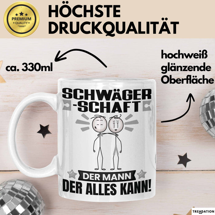 Schwägerschaft Tasse Geschenk für Schwägerschaft Der Mann Der Alles Kann Geschenkidee zum Geburtstag Weiß Trendation