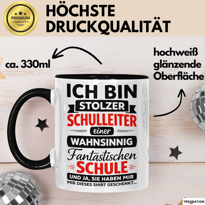 Schuldirektor Schulleiter Tasse Geschenk Lustige Geschenkidee Spruch Ich Bin Stolzer Schulleiter Einer Wahsinnig Fantastischen Schule Trendation