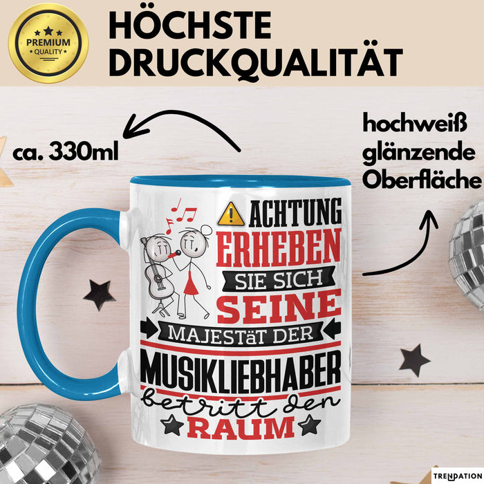 Musikliebhaber Geschenk Tasse Lustiger Spruch Erheben Sie Sich Der Musikliebhaber Betritt den Raum Blau Trendation