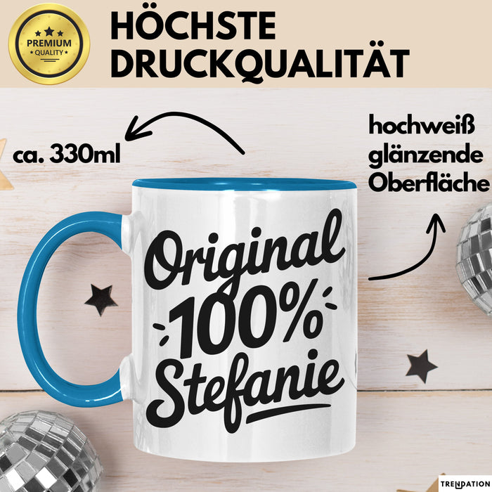 Stefanie Tasse Geschenk Original 100% Stefanie Geschenkidee Geburtstag Blau Trendation