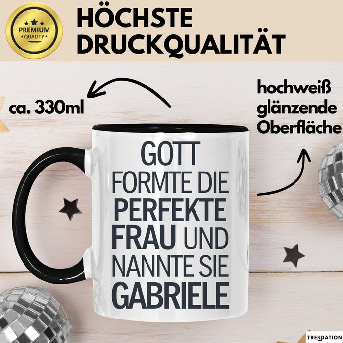 Gabriele Tasse Geschenk Gott Formte Die Perfekte Frau Gabriele Geschenkidee Schwarz Trendation