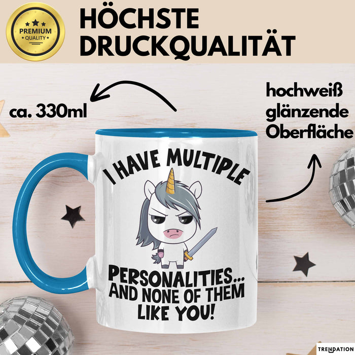 Humor Tasse Geschenk Ich Habe Mehrere Personalitäten Und Keine Mag Dich Einhorn Kaffee-Becher Blau Trendation