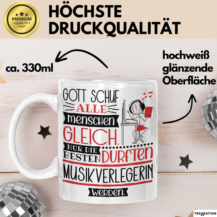Musikverlegerin Geschenk Becher Tasse Gott Schuf Alle Menschen Gleich Nur Die Besten Durfeten Musikverlegerin Werden Geschenkidee Lustig Weiß Trendation