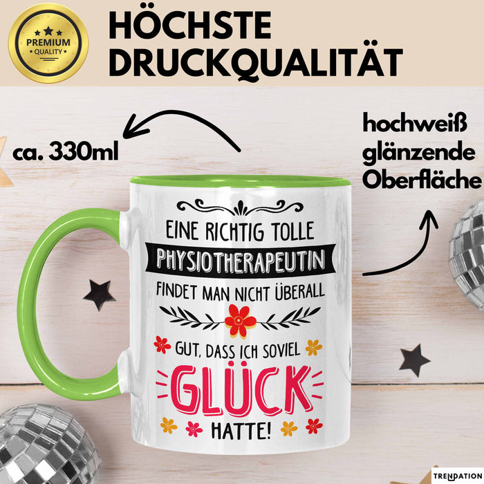 Physiotherapeut Physiotherapie Tasse Geschenk Lustige Geschenkidee Spruch Eine Richtig Tolle Physiotherapeutin Findet Nicht Überall Grün Trendation