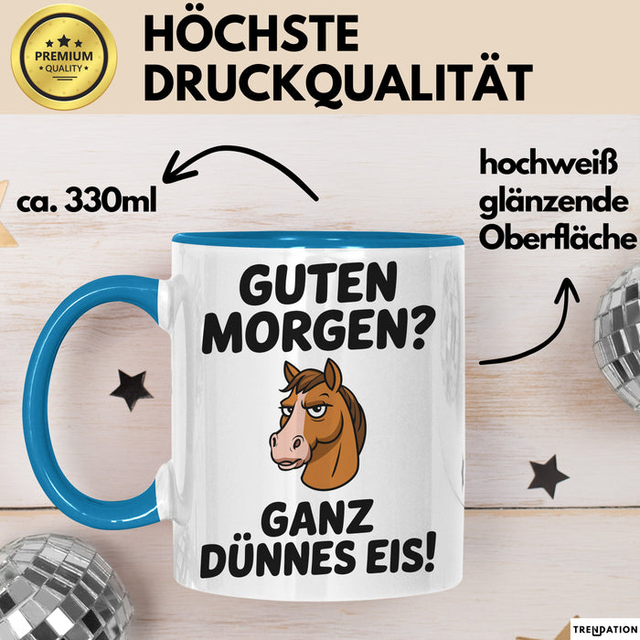 Morgen Tasse Geschenk Guten Morgen Ganz Duennes Eis Geschenkidee Lustig Blau Trendation