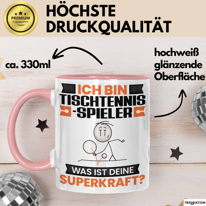 Tischtennisspieler Tasse Geschenk für Tischtennisspieler Geburtstag Lustiger Spruch Kaffee-Becher Was Ist Deine Superkraft Rosa Trendation