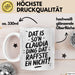 Claudia Tasse Geschenk Dat Is So'n Claudia Ding Dat Raffste Eh Nicht Geschenkidee Becher mit Name Weiß Trendation