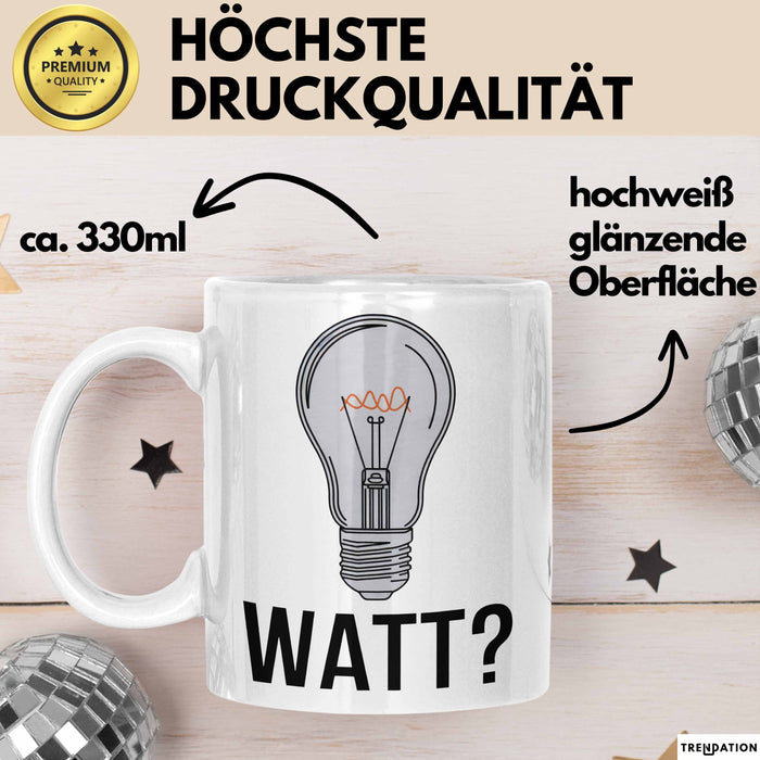 Elektriker Elektroingenieur Tasse Geschenk Watt Geschenkidee Weiß Trendation