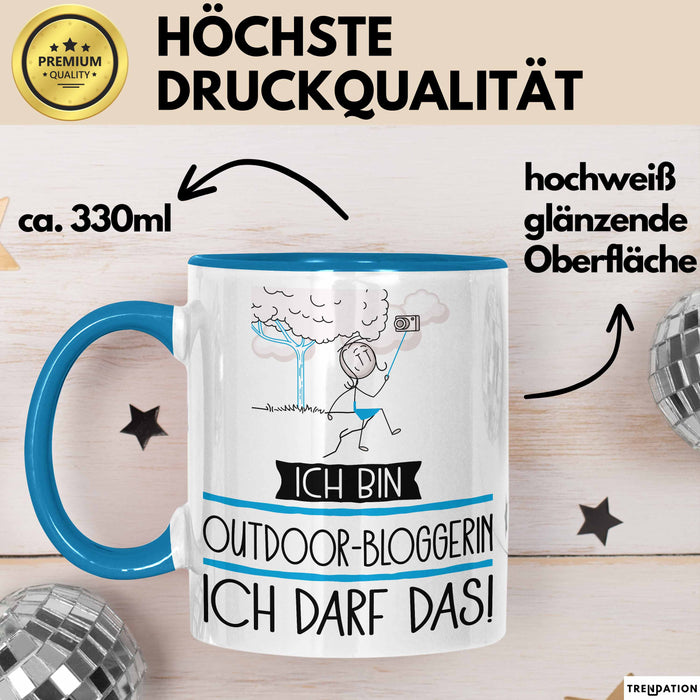 Geschenk für Outdoor-Bloggerin Tasse Lustige Geschenkidee Geburtstag Ich Bin Outdoor-Bloggerin Ich Darf Das Blau Trendation