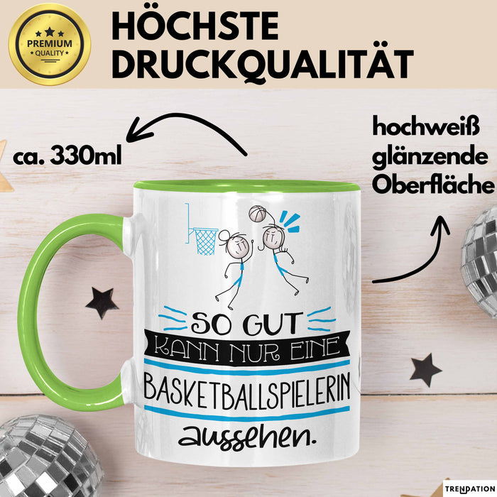 Basketballspielerin Geschenk Tasse So Gut Kann Nur Eine Basketballspielerin Aussehen Geschenkidee Geburtstag Weihnachten Lustig Grün Trendation