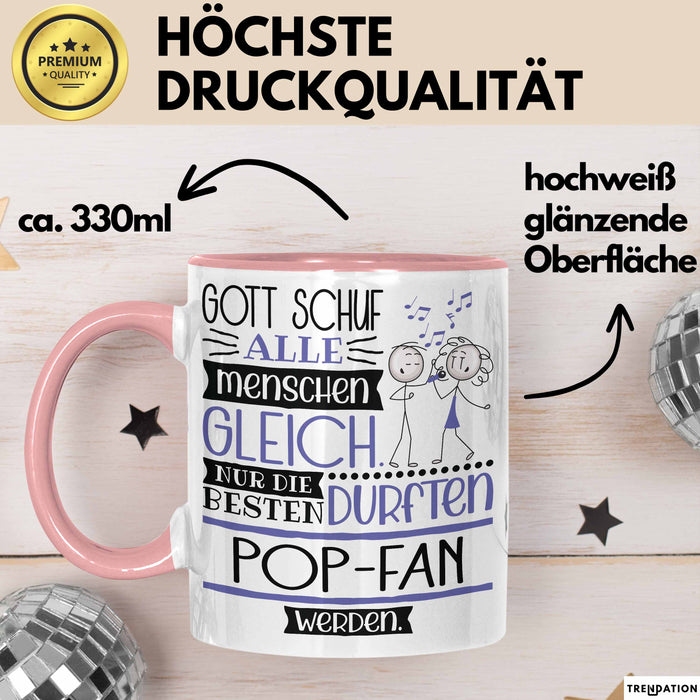 Pop-Fan Geschenk Becher Tasse Gott Schuf Alle Menschen Gleich Nur Die Besten Durfeten Pop-Fan Werden Geschenkidee Lustig Rosa Trendation