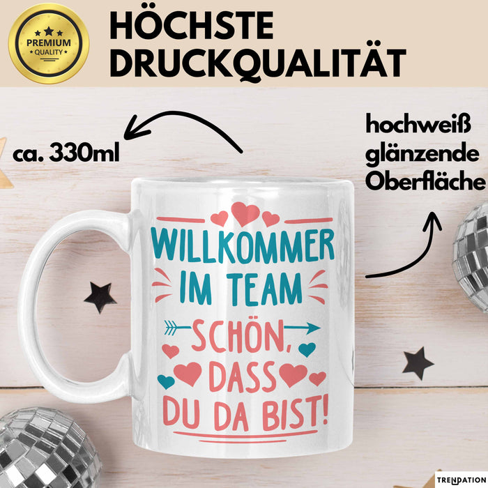 Office Arbeitskollege Tasse Geschenk Lustige Geschenkidee Spruch Willkommen Im Team Schön Dass Du Da Bist Weiß Trendation