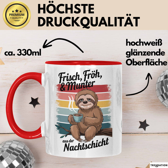 Krankenschwester Pflege Betreuung Tasse Geschenk Lustige Geschenkidee Spruch Frisch Froh & Munter Aus Der Nachtschicht Rot Trendation