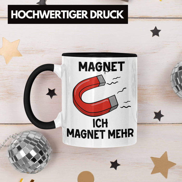 Dank Meme Tasse Magnet Wortspiel Ich Magnet Mehr Geschenkidee Depressionen Schwarz Trendation