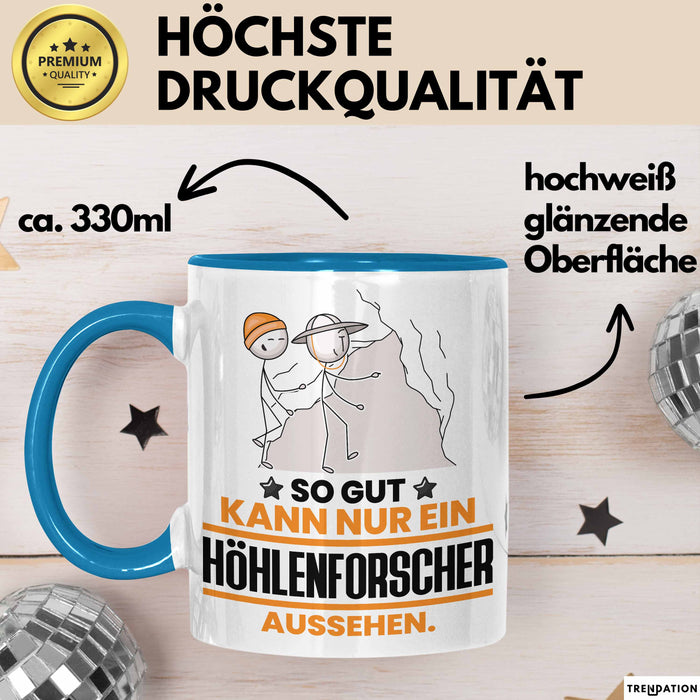 Höhlenforscher Geschenk Tasse So Gut Kann Nur Ein Höhlenforscher Aussehen Geschenkidee Kaffee-Becher Blau Trendation