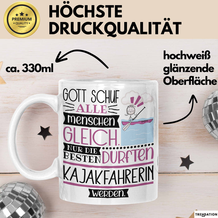 Kajakfahrerin Geschenk Becher Tasse Gott Schuf Alle Menschen Gleich Nur Die Besten Durfeten Kajakfahrerin Werden Geschenkidee Lustig Weiß Trendation